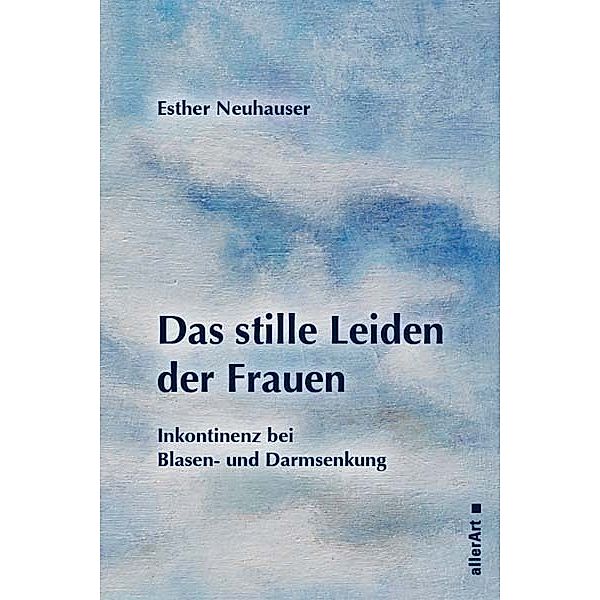 allerArt / Das stille Leiden der Frauen, Esther Neuhauser