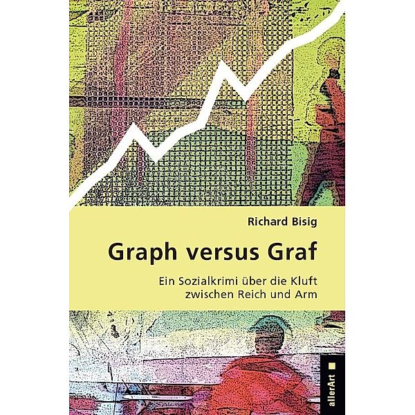 allerArt / Graph versus Graf, Richard Bisig