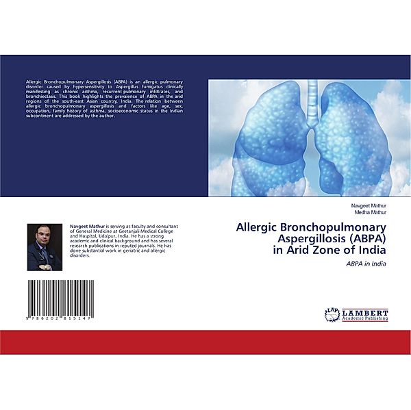 Allergic Bronchopulmonary Aspergillosis (ABPA) in Arid Zone of India, Navgeet Mathur, Medha Mathur