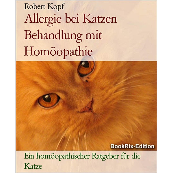 Allergie bei Katzen Behandlung mit Homöopathie, Robert Kopf