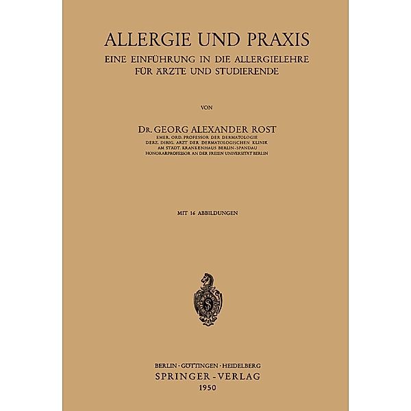 Allergie und Praxis, Georg A. Rost