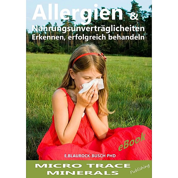 Allergien & Nahrungsmittelunverträglichkeiten, Eleonore Blaurock-Busch