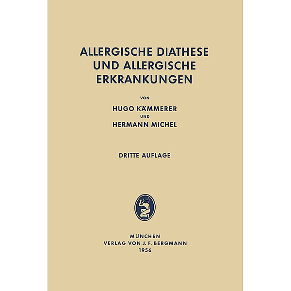 Allergische Diathese und allergische Erkrankungen, Hugo Kämmerer, Hermann Michel