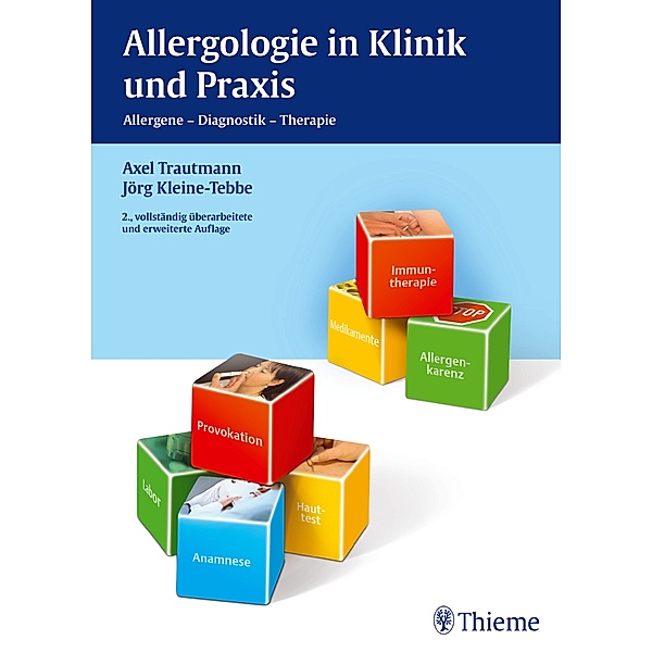 Allergologie in Klinik und Praxis, Axel Trautmann, Jörg Kleine-Tebbe