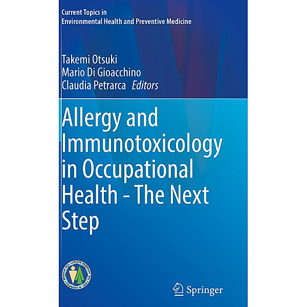 Allergy and Immunotoxicology in Occupational Health - The Next Step
