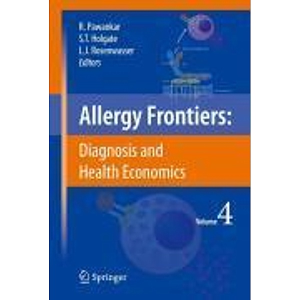 Allergy Frontiers:Diagnosis and Health Economics / Allergy Frontiers Bd.4, Ruby Pawankar
