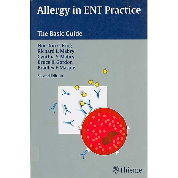 Allergy in ENT Practice, Hueston Clark King, Richard L. Mabry, Bruce Roderick Gordon, Bradley F. Marple