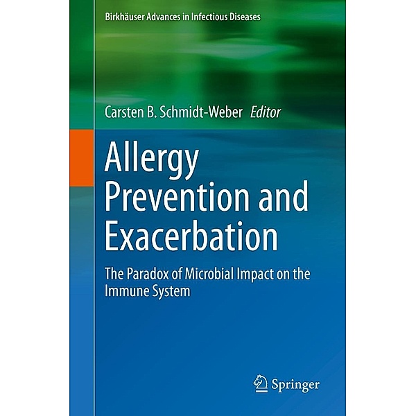 Allergy Prevention and Exacerbation / Birkhäuser Advances in Infectious Diseases