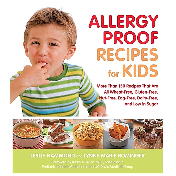 Allergy Proof Recipes for Kids, Leslie Hammond, Lynne Marie Rominger