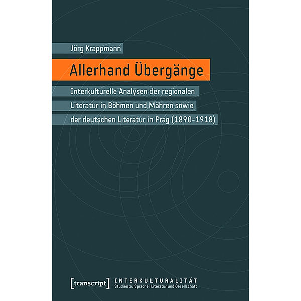 Allerhand Übergänge / Interkulturalität. Studien zu Sprache, Literatur und Gesellschaft Bd.4, Jörg Krappmann