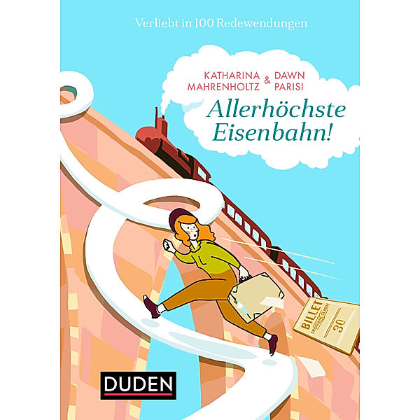 Allerhöchste Eisenbahn!, Katharina Mahrenholtz, Dawn Parisi