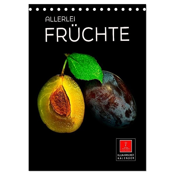 Allerlei Früchte (Tischkalender 2024 DIN A5 hoch), CALVENDO Monatskalender, Peter Roder