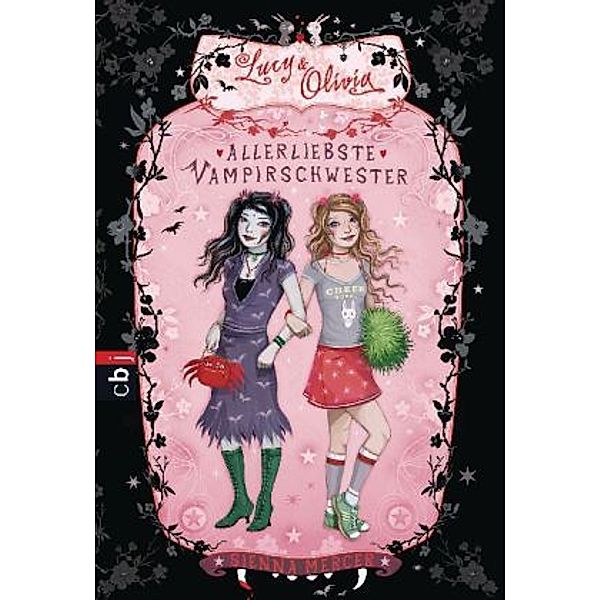 Allerliebste Vampirschwester / Lucy & Olivia Bd.1, Sienna Mercer