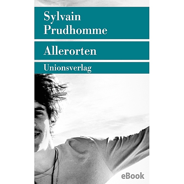Allerorten, Sylvain Prudhomme