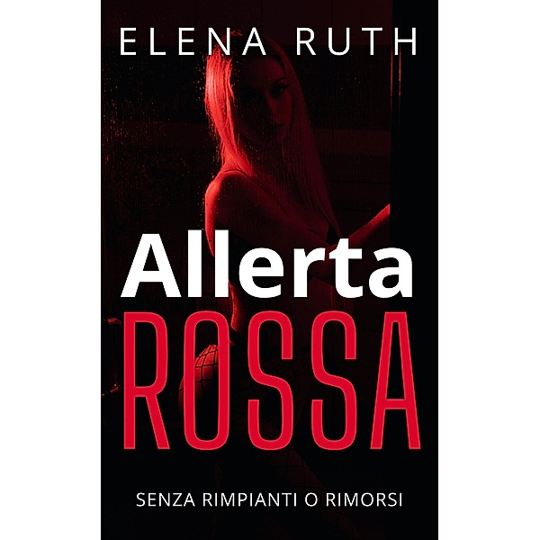 Allerta rossa, Elena Ruth