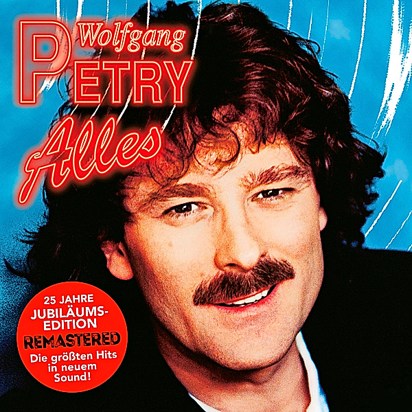 Alles (25 Jahre Jubiläums-Edition), Wolfgang Petry