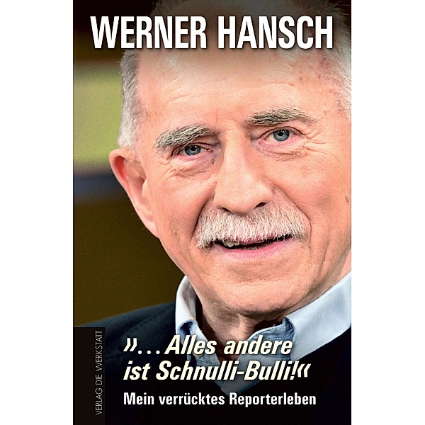 '... Alles andere ist Schnulli-Bulli!', Werner Hansch