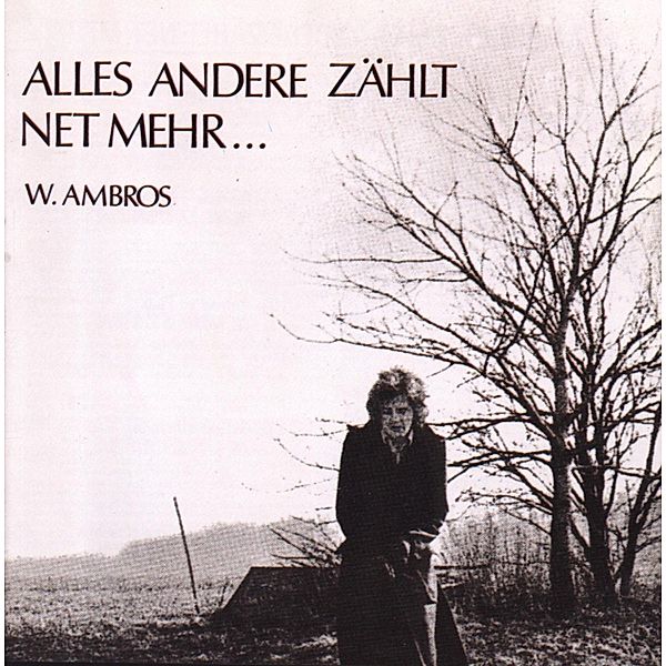 Alles Andere Zählt Net Mehr, Wolfgang Ambros
