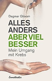 Alles anders, aber viel besser - eBook - Dagmar Glüxam,