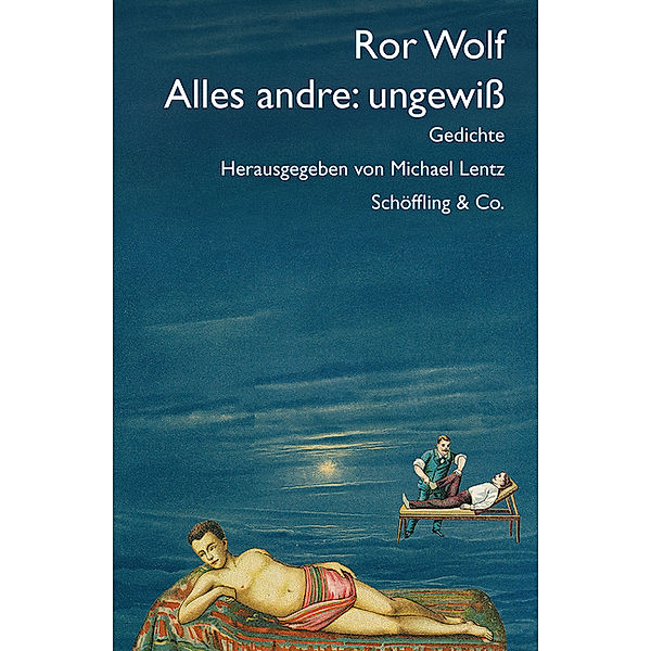 Alles andre: ungewiss, Ror Wolf