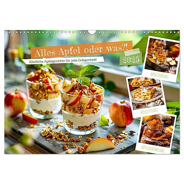 Alles Apfel oder was?! - Köstliche Apfelgerichte für jede Gelegenheit! (Wandkalender 2025 DIN A3 quer), CALVENDO Monatskalender, Calvendo, Anja Frost