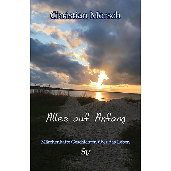 Alles auf Anfang, Christian Mörsch