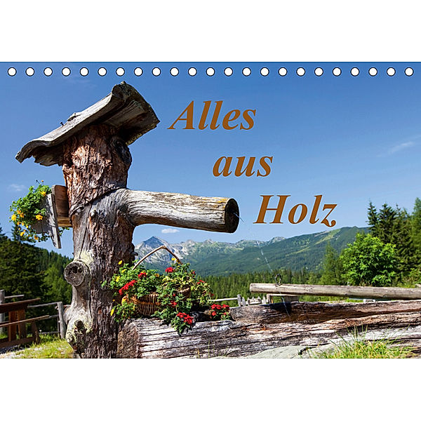 Alles aus Holz (Tischkalender 2019 DIN A5 quer), Christa Kramer