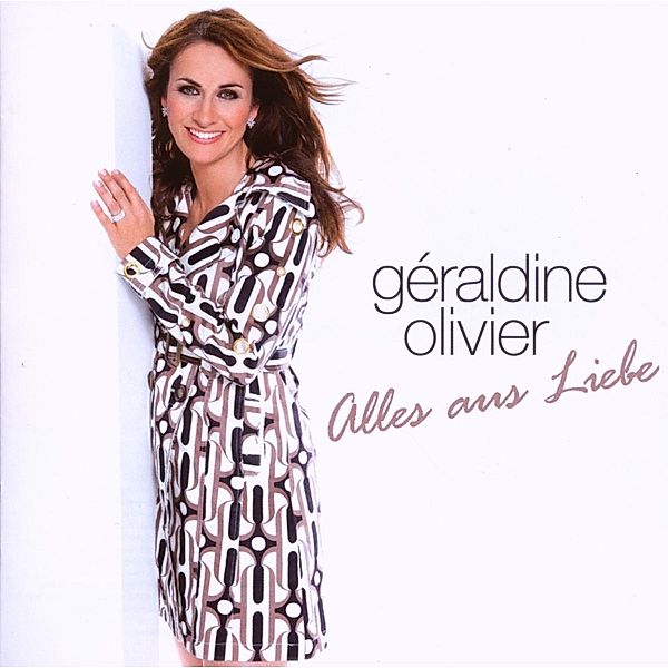 Alles Aus Liebe, Géraldine Olivier