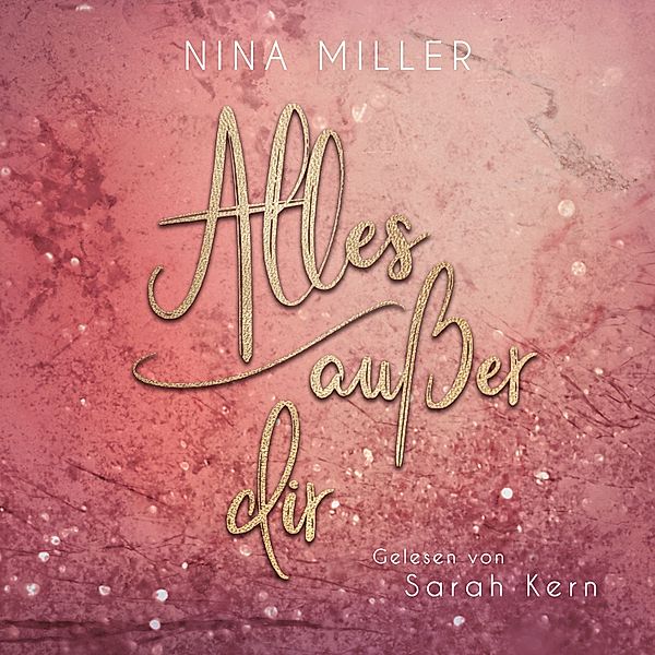 Alles ausser - 1 - Alles ausser dir, Nina Miller
