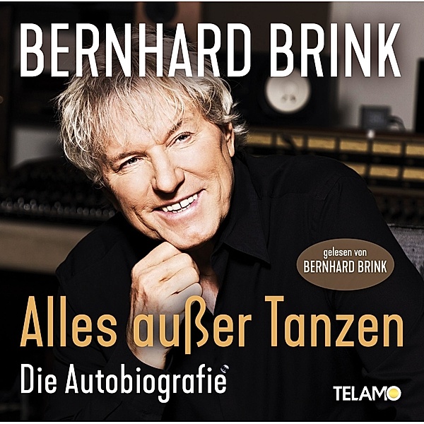 Alles Ausser Tanzen (Die Autobiografie), Bernhard Brink
