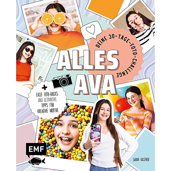 Alles Ava - Deine 30-Tage-Foto-Challenge, Alles Ava, Sarah Kastner