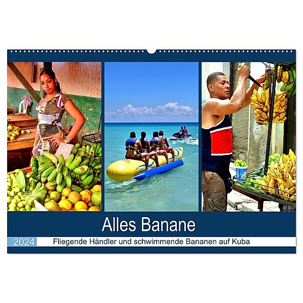 Alles Banane - Fliegende Händler und schwimmende Bananen auf Kuba (Wandkalender 2024 DIN A2 quer), CALVENDO Monatskalender, Henning von Löwis of Menar