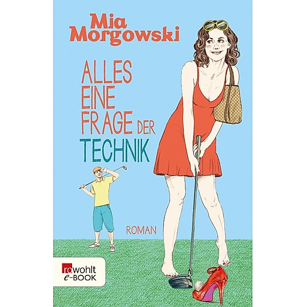 Alles eine Frage der Technik, Mia Morgowski