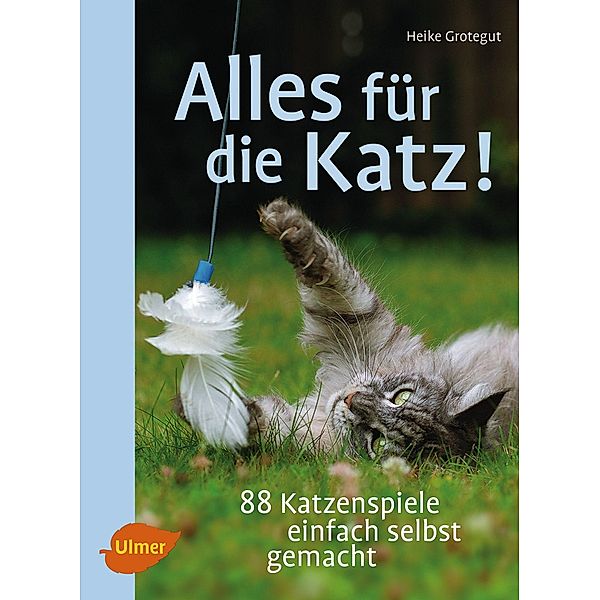 Alles für die Katz!, Heike Grotegut