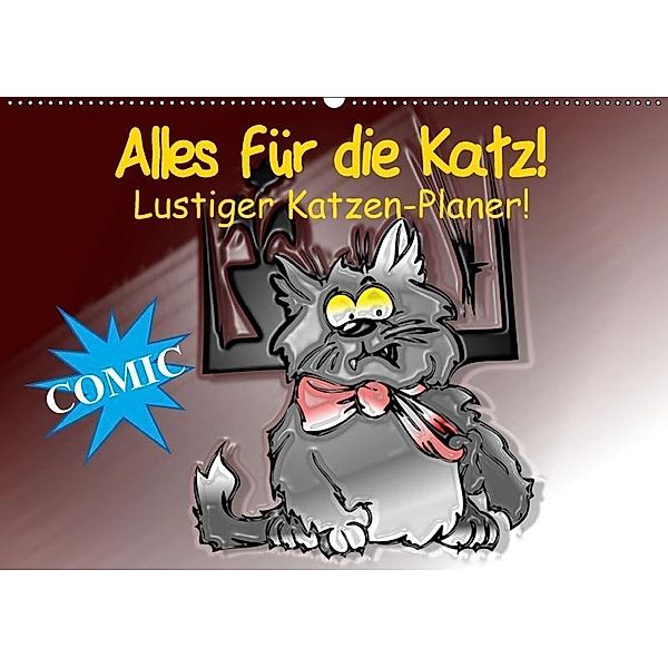 Alles für die Katz! Lustiger Katzen-Planer (Wandkalender 2017 DIN A2 quer), Elisabeth Stanzer