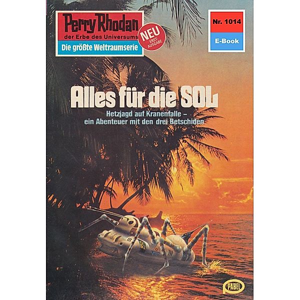 Alles für die SOL (Heftroman) / Perry Rhodan-Zyklus Die kosmische Hanse Bd.1014, H. G. Ewers