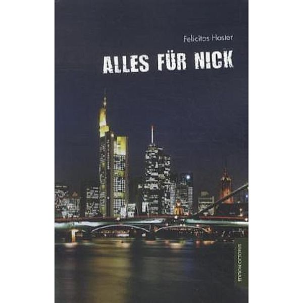 Alles für Nick, Felicitas Hoster