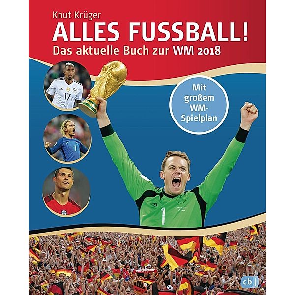 Alles Fußball - Das aktuelle Buch zur WM 2018, Knut Krüger