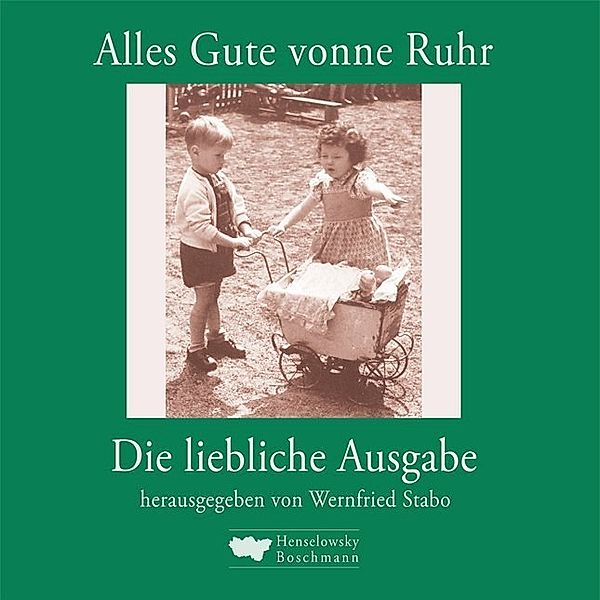 Alles Gute vonne Ruhr, Die liebliche Ausgabe