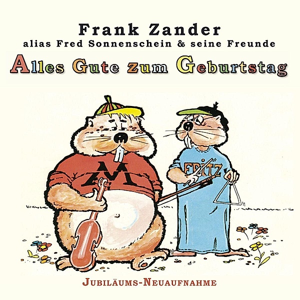 Alles Gute Zum Geburtstag, Frank Alias Sonnenschein Fred Zander & Seine Freunde