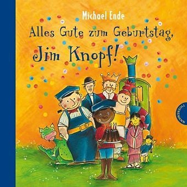 Alles Gute zum Geburtstag, Jim Knopf!, Mini-Ausgabe, Michael Ende, Beate Dölling