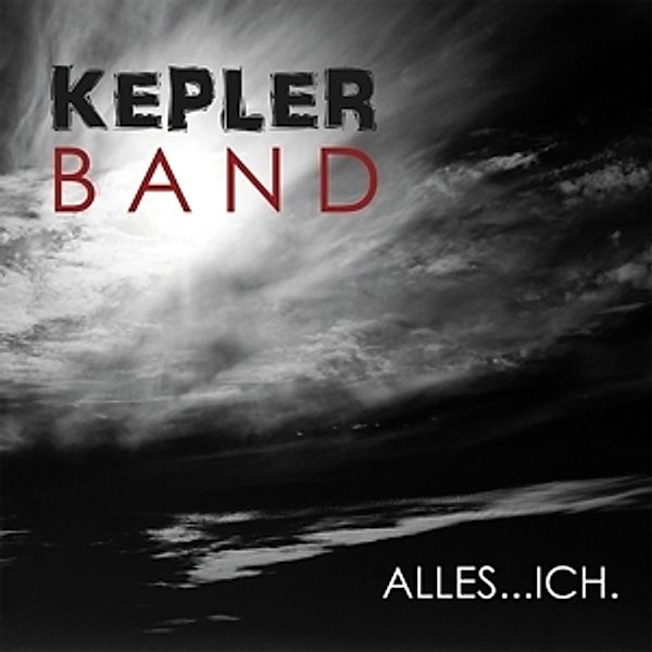 Alles...Ich., Kepler Band