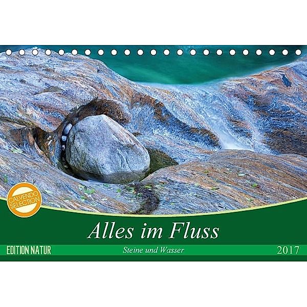 Alles im Fluss - Steine und Wasser (Tischkalender 2017 DIN A5 quer), Martina Schikore