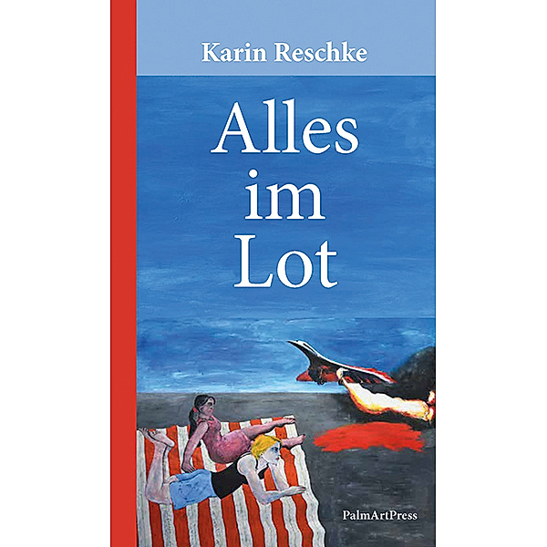 Alles im Lot, Karin Reschke
