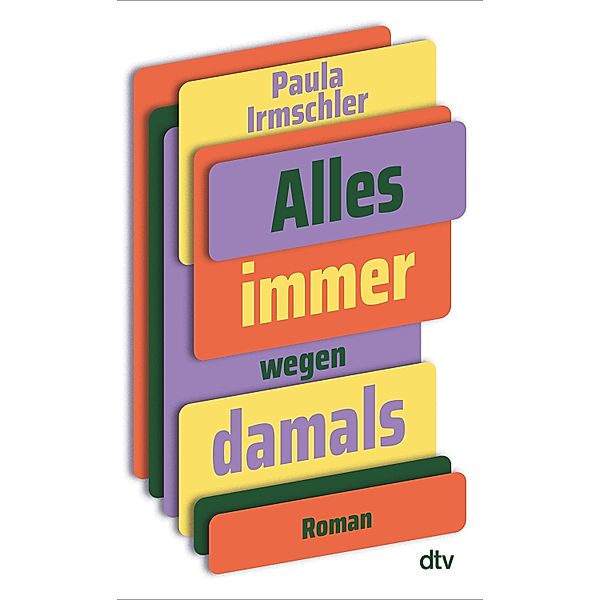 Alles immer wegen damals, Paula Irmschler