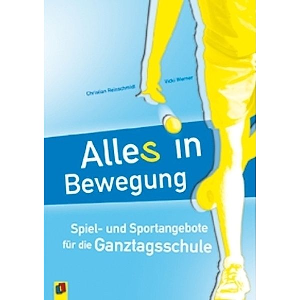 Alle(s) in Bewegung, Christian Reinschmidt, Vicki Werner