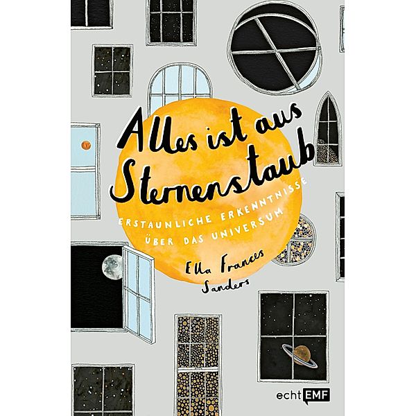 Alles ist aus Sternenstaub, Ella Frances Sanders