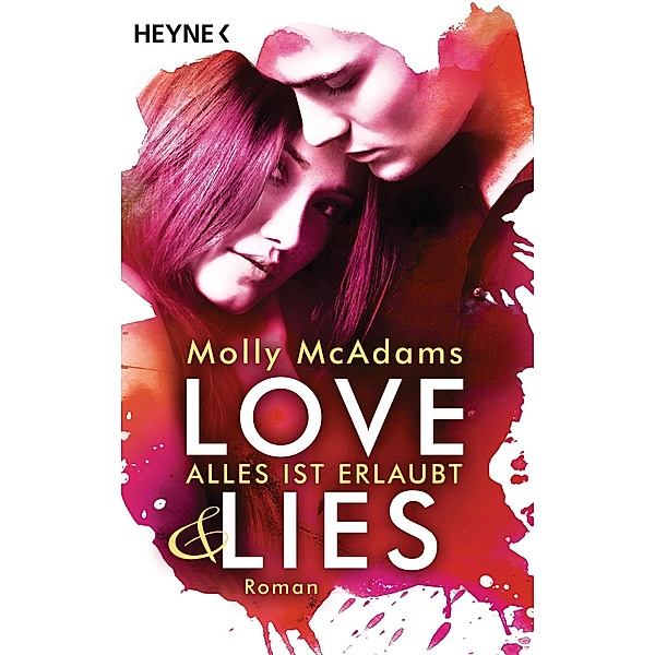 Alles ist erlaubt / Love & Lies Bd.1, Molly McAdams
