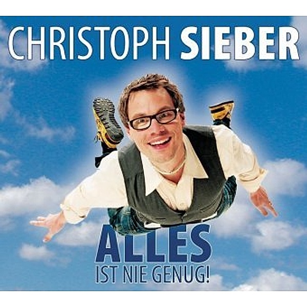 Alles ist nie genug, 1 Audio-CD, Christoph Sieber