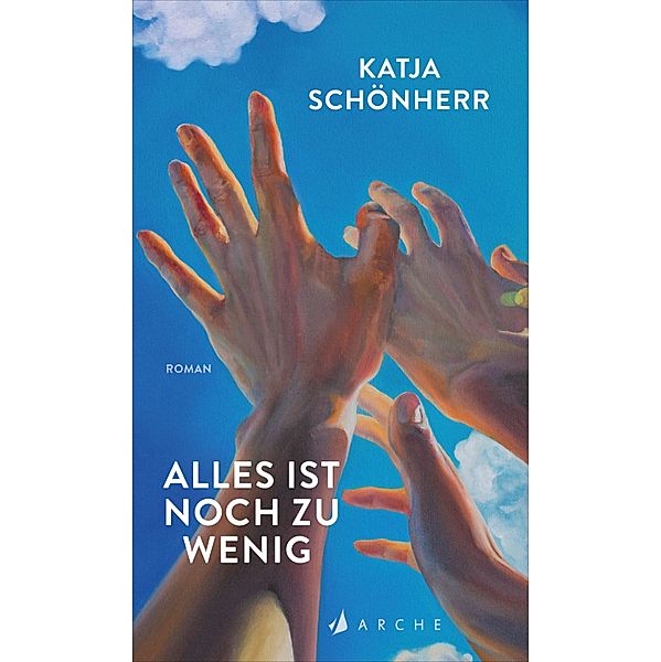 Alles ist noch zu wenig, Katja Schönherr